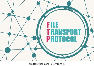 FTP - File Transfer Protocol Acronym In Circle.