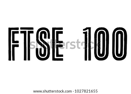 FTSE 100 stamp. Typographic sign, stamp or logo