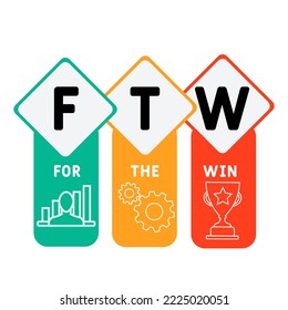 FTW - For The Win acronym. business concept background.  vector illustration concept with keywords and icons. lettering illustration with icons for web banner, flyer, landing