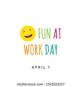 Fuan at work day design template