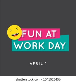 Fuan at work day design template