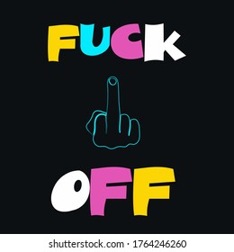 fuck off funny vector desing 