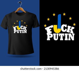 Fuck Putin Ukraine War Modern Trendy Typography T Shirt Design