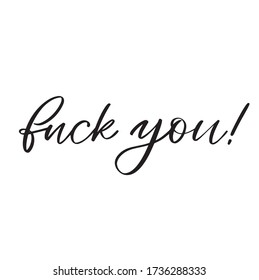 Fuck You Calligraphy Images Stock Photos Vectors Shutterstock