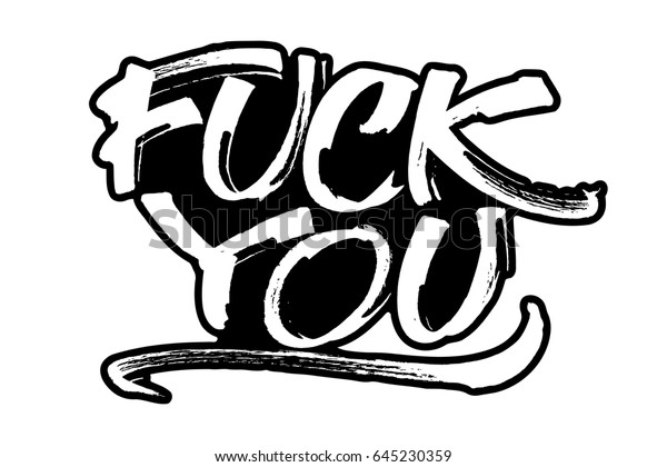 Fuck You Modern Calligraphy Hand Lettering Stock Vector Royalty Free