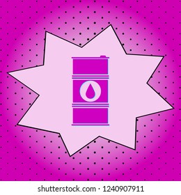 Fuel barrel .Purple icon pop-art background .Vector.