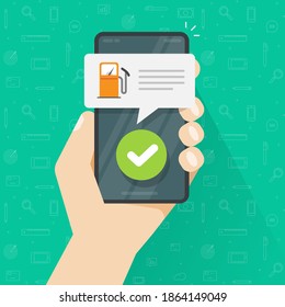 Fuel petrol refilling process done of finished on mobile phone smartphone app vector flat style illustration, concept of payment completed on refueling gas station cellphone application modern design