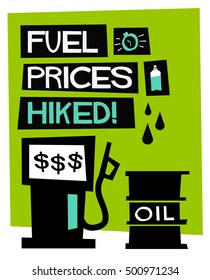 Fuel Prices Hiked! (Flat Style Vector Illustration Quote Poster Design)