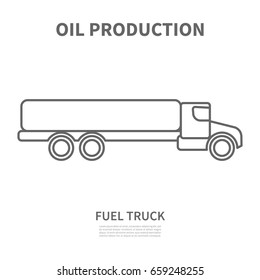 Fuel truck in linear style. Vector illustration. Logotype for oil producing and logistics oil company. Poster with vector linear icon for oil industry. Template for your design.