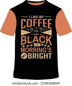 Fuel your day with style! This coffee T-shirt design is perfect for caffeine lovers, blending a bold brew graphic with a witty slogan, celebrating your daily cup in comfort and flair.