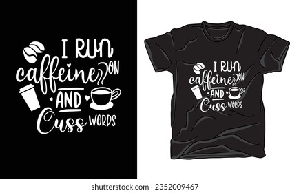 Fuel your passions with our "I Run on Coffee and Cross-Work" t-shirt design. This dynamic tee celebrates the synergy between coffee and your love for cross-work (cross-training, crossfit, etc.). 