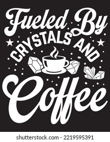 Alimentado por cristales y café