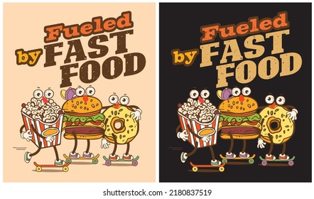 Fueled by Fast Food-Fast Food Lover, vector illustration