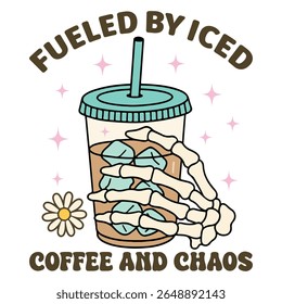 Fueled by Iced Coffee And Chaos - Mental Health Matters T-shirt vector, Self Love illustration, Inspirational saying, Funny Health Care Positive shirts