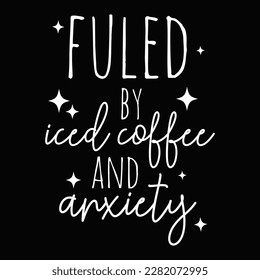 Fuled by iced coffee and anxiety