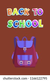 Full backpack of fabric on back to school poster. Rucksack with belts and big pocket for pupils. Schoolbag in vintage design vector illustration.