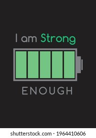 Vollakku-Icon mit "I am Strong Enough"-Text. Smartphone-Vollstromsymbol. Energievektor   Abbildung .