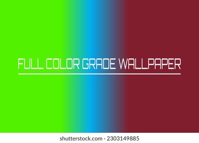 FULL COLOR GRADE WALLPAPER. FREE DOWNLOAD.