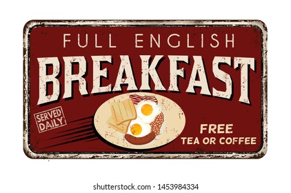 Full english breakfast vintage rusty metal sign on a white background, vector illustration