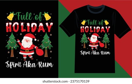 Voller Feiertagsgeist aka rum, Christmas T-Shirt Design, Frohe Weihnachtsgeschenk