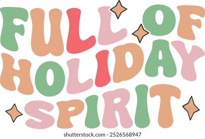 Full of holiday spirit t shirt design 