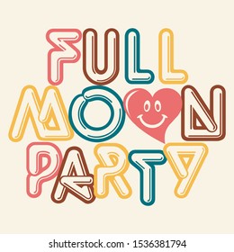 Full moon party abstract,Graphic design print t-shirt,vector