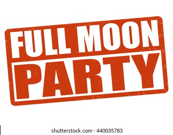 Full moon party grunge rubber stamp on white background, vector illustration