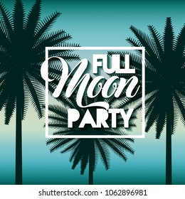 Full Moon Party Summer