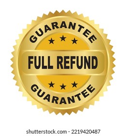 Full refund guarantee gold seal isolated on white background. Vector Illustration.