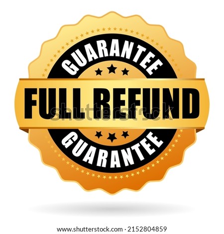 Full refund guarantee gold seal isolated on white background