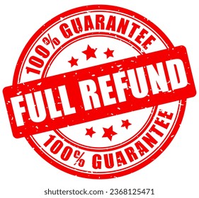 Full refund guarantee rubber stamp isolated on white background. Refund guarantee business label, vector illustration.