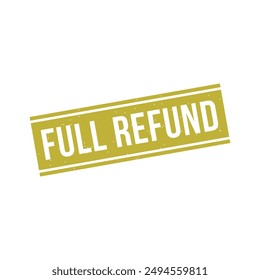 Full Refund Rubber Stamp Sign