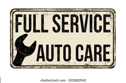 Full service  auto care vintage rusty metal sign on a white background, vector illustration