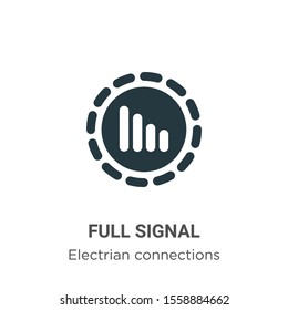 Full signal vector icon on white background. Flat vector full signal icon symbol sign from modern electrian connections collection for mobile concept and web apps design.