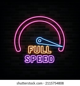 Full Speed Neon Sign . Design Template Neon Style