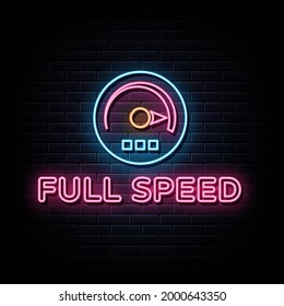 Full speed neon sign vector. sign symbol