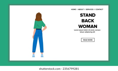 full stand back woman vector. length beautiful, rear view, behind person full stand back woman web flat cartoon illustration