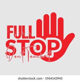 Full stop don't touch it tshirt design template vector file
