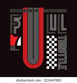 Full throttle typography tshirt vintage vector illustration