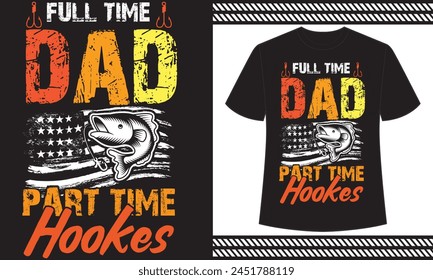  Vollzeit Dad Teilzeit Hookes T-Shirt Design