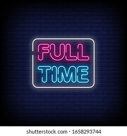 Full Time Neon Signs Style Text Vector