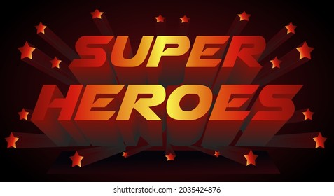 Full typography super heroes, red to yellow gradient typography vector, with stars with Extrude perspective, can be used for web, social media, banner and so on