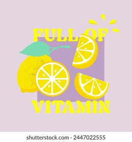 Full of vitamin typography slogan for t shirt printing, tee graphic design. 