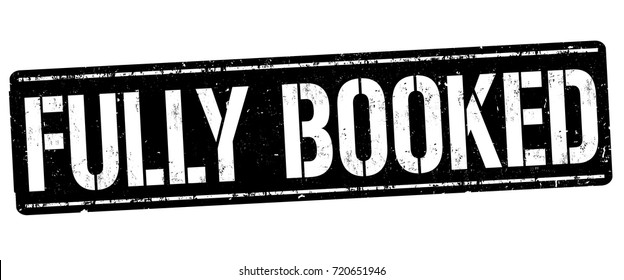 Fully booked grunge rubber stamp on white background, vector illustration