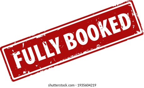 Fully Booked red square filled rubber stamp icon isolated on white background. Fully booked label.