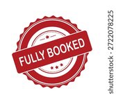 Fully Booked Rubber Stamp. Red Fully Booked Rubber Grunge Stamp Vector Illustration