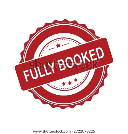 Fully Booked Rubber Stamp. Red Fully Booked Rubber Grunge Stamp Vector Illustration