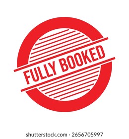 Fully Booked Rubber Stamp Seal Vector.