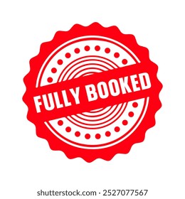 Fully booked Rubber stamp vector design. Rubber Stamp Illustration - Vector