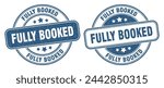 fully booked stamp. fully booked sign. round grunge label